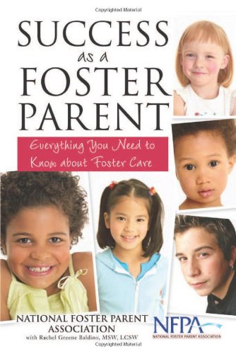 Stock image for Success As a Foster Parent : Everything You Need to Know about Foster Care for sale by Better World Books