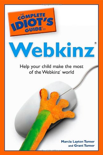 Beispielbild fr The Complete Idiot's Guide to Webkinz zum Verkauf von Wonder Book