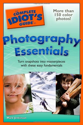 Beispielbild fr Complete Idiot's Guide to Photography Essentials zum Verkauf von Better World Books