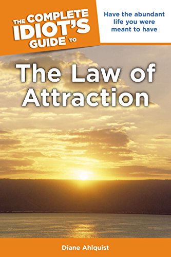 Imagen de archivo de The Complete Idiot's Guide to the Law of Attraction: Have the Abundant Life You Were Meant to Have a la venta por BooksRun