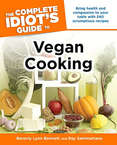 Beispielbild fr The Complete Idiot's Guide to Vegan Cooking zum Verkauf von Wonder Book