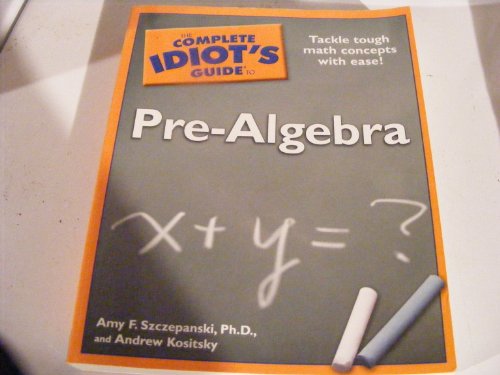 Imagen de archivo de The Complete Idiot's Guide to Pre-Algebra a la venta por Wonder Book