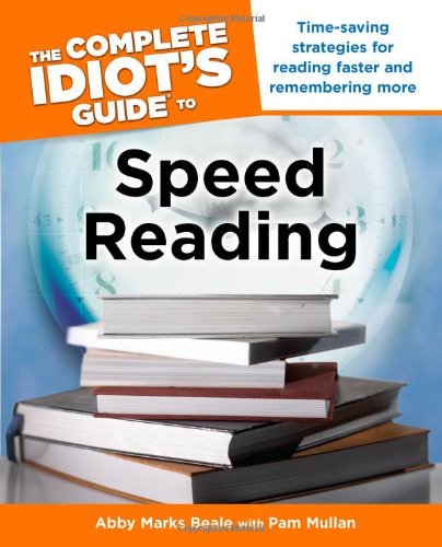 Imagen de archivo de The Complete Idiot's Guide to Speed Reading a la venta por SecondSale