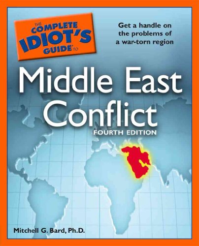 Beispielbild fr The Complete Idiot's Guide to Middle East Conflict, 4th Edition zum Verkauf von Versandantiquariat Felix Mcke