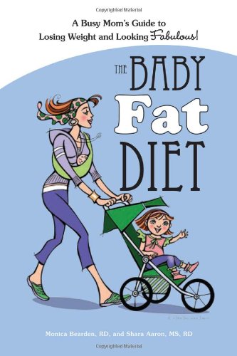 Stock image for The Baby Fat Diet for sale by ThriftBooks-Dallas