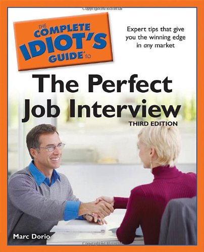 9781592578276: The Complete Idiot's Guide to the Perfect Job Interview (Complete Idiot's Guides (Lifestyle Paperback))