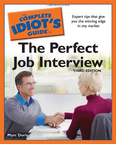 Imagen de archivo de The Perfect Job Interview a la venta por Better World Books