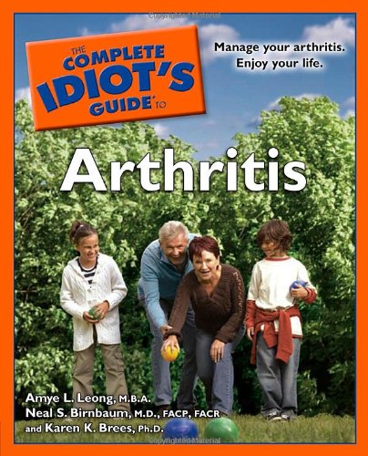 9781592578375: The Complete Idiot's Guide to Arthritis (Complete Idiot's Guides)