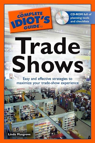Stock image for Complete Idiot's Guide to Trade Shows for sale by Better World Books