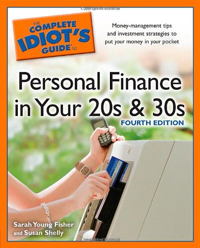 Beispielbild fr The Complete Idiot's Guide to Personal Finance inYour 20s &30s, 4th Edit zum Verkauf von Wonder Book