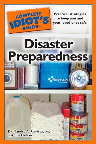 Imagen de archivo de The Complete Idiot's Guide to Disaster Preparedness a la venta por Better World Books: West