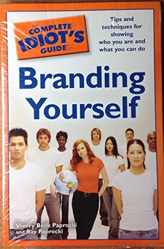 Stock image for The Complete Idiot's Guide to Branding Yourself for sale by More Than Words