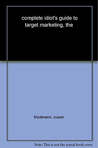 9781592579037: The Complete Idiot's Guide to Target Marketing (Complete Idiot's Guides (Lifestyle Paperback))