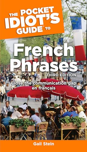 Imagen de archivo de The Pocket Idiot's Guide to French Phrases, 3rd Edition a la venta por Wonder Book