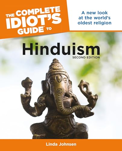 Beispielbild fr The Complete Idiot's Guide to Hinduism, 2nd Edition : A New Look at the World S Oldest Religion zum Verkauf von Better World Books