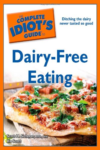 Beispielbild fr Complete Idiot's Guide to Dairy-Free Eating zum Verkauf von Better World Books: West