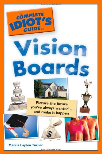 Imagen de archivo de The Complete Idiot's Guide to Vision Boards a la venta por Decluttr