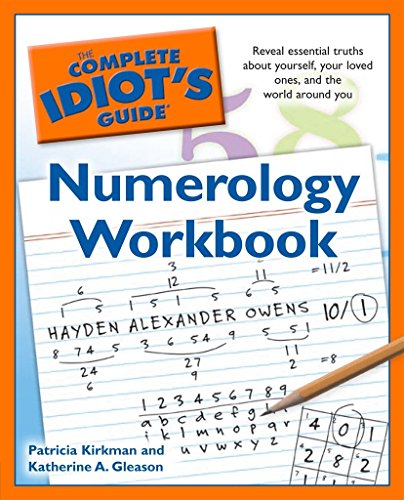 Stock image for The Complete Idiot's Guide Numerology Workbook: Reveal Essential Truths About Yourself, Your Loved Ones, and the World Around Yo (Complete Idiot's Guide to) for sale by SecondSale