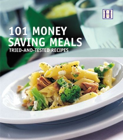 Stock image for 101 Money Saving Meals: Tried-And-Tested Recipes for sale by SecondSale