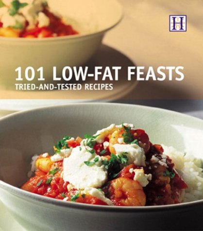 Stock image for 101 Low-Fat Feasts: Tried-And-Tested Recipes for sale by SecondSale