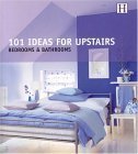 Beispielbild fr 101 Ideas for Upstairs: Bedroom & Bathroom zum Verkauf von Decluttr
