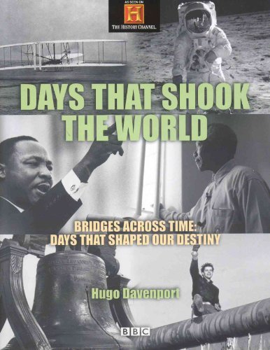 Stock image for Days That Shook the World : Bridges Across Time: Days That Shaped Our Destiny for sale by Better World Books: West