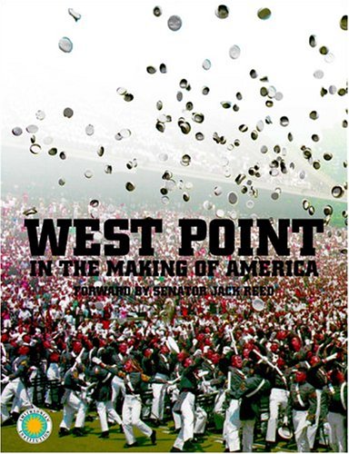 9781592581214: West Point In The Making Of America