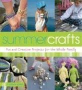 Beispielbild fr Summer Crafts: Fun and Creative Summer Projects for the Whole Family zum Verkauf von SecondSale