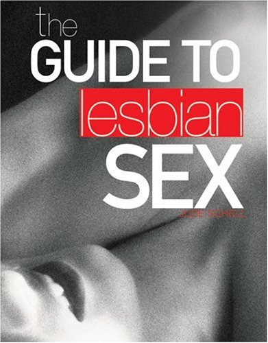 Imagen de archivo de The Guide to Lesbian Sex a la venta por HPB-Emerald