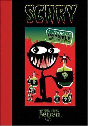 Beispielbild fr Scary : A Book of Horrible Things for Kids zum Verkauf von Better World Books