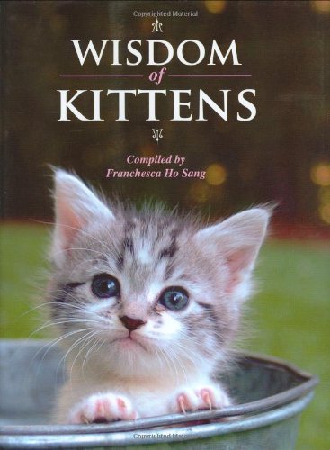 Beispielbild fr Wisdom of Kittens (The Wisdom of Animals) zum Verkauf von HPB-Diamond