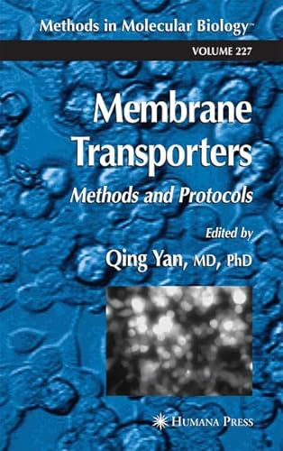 9781592593873: Membrane Transporters: Methods and Protocols (Methods in Molecular Biology (Clifton, N.J.), V. 227.)