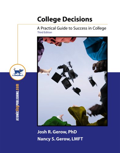 Stock image for College Decisions: A Practical Guide to Success in College for sale by Ergodebooks