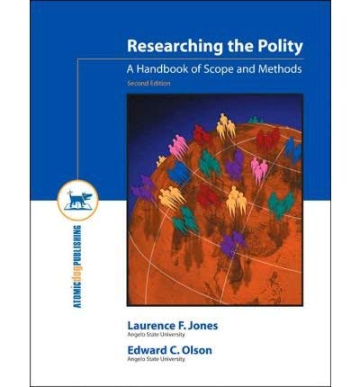Imagen de archivo de Researching the Polity: A Handbook of Scope and Methods a la venta por Ergodebooks