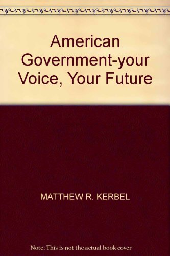 9781592601356: American Government-your Voice, Your Future