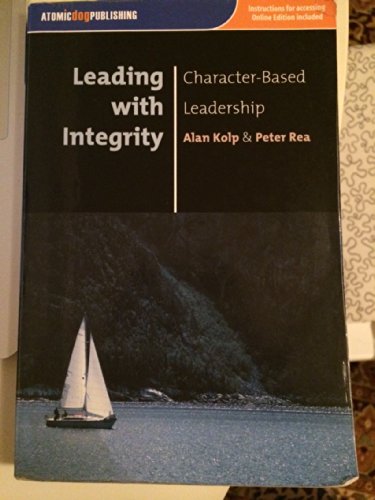 Beispielbild fr Leading with Integrity: Character-Based Leadership zum Verkauf von A Team Books