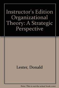 Organizational Theory: A Strategic Perspective (9781592602582) by Lester, Donald; Parnell, John A