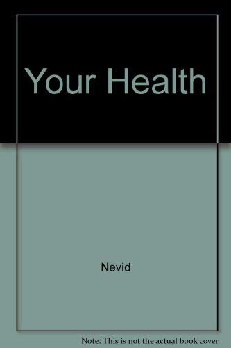 Instructor's Edition: Your Health, 1e (9781592602780) by Nevid; Rathus, Spencer