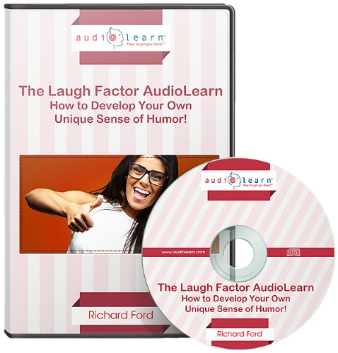 The Laugh Factor AudioLearn: How to Develop Your Own Unique Sense of Humor! (Complete, Unabridged Audiobook) (9781592629428) by Richard Ford