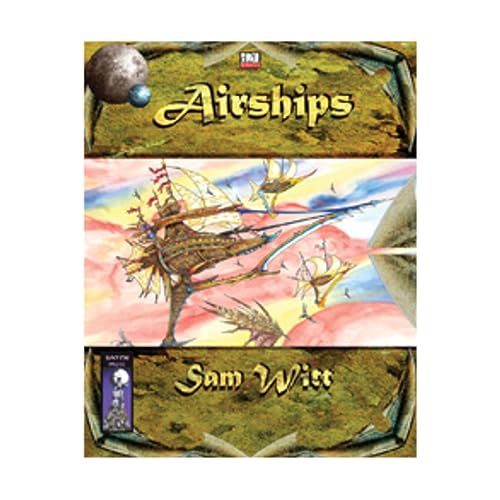 Airships (d20 Fantasy Roleplaying Supplement, BAS1009) (9781592630004) by Witt, Sam