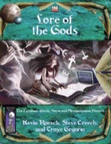 Lore of the Gods (d20; BAS1017) (9781592630394) by Steve Creech; Kevin Ruesch; Tim Hitchcock; Troye Grgurin