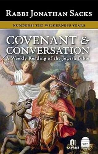 Imagen de archivo de Covenant & Conversation Numbers: The Wilderness Years (Covenant & Conversation: a Weekly Reading of the Jewish Bible) a la venta por Idaho Youth Ranch Books