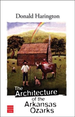 9781592640737: The Architecture of the Arkansas Ozarks (Stay More)