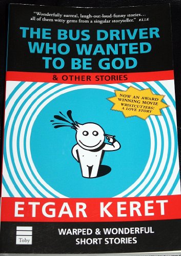 Beispielbild fr The Bus Driver Who Wanted to be God: & Other Stories zum Verkauf von WorldofBooks