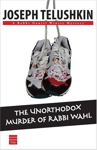 Stock image for The Unorthodox Murder Of Rabbi Wahl for sale by Front Cover Books