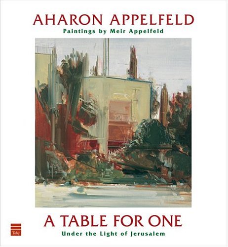 Stock image for A Table For One: Under The Light Of Jerusalem for sale by Irish Booksellers