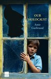 Beispielbild fr Our Holocaust : Shoah Shelanu zum Verkauf von Better World Books