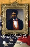 9781592641444: Speak Right on: Dred Scott a Novel