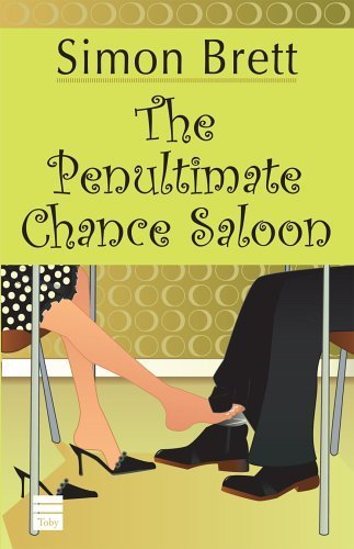 Stock image for The Penultimate Chance Saloon for sale by Goldstone Books