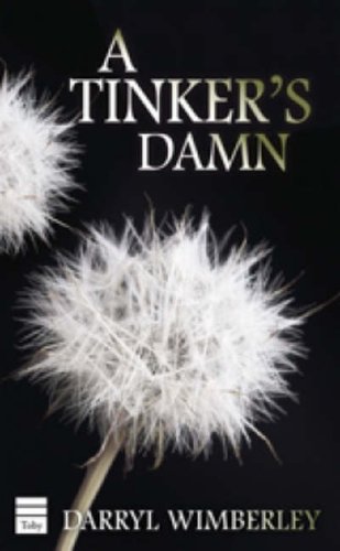 9781592641826: A Tinker's Damn